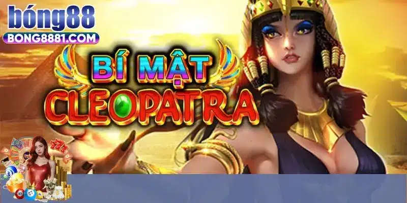 Tổng quan về luật chơi bí mật Cleopatra